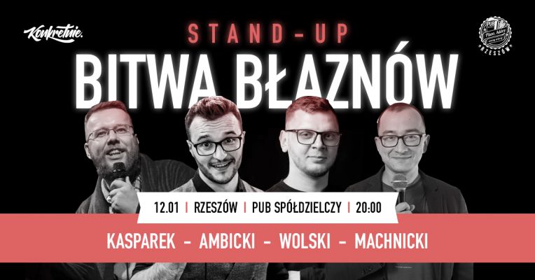 STAND- UP 'BITWA BŁAZNÓW’ W RZESZOWIE!