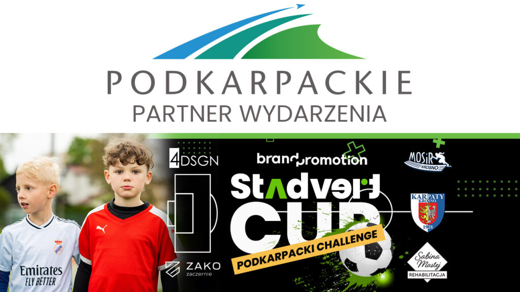 Stadvert Cup Podkarpacki Challenge. Z boiska do życia – jak turniej piłkarski wpływa na charakter dziecka?